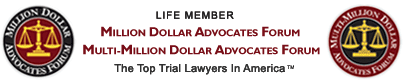 Life Member Million Dollar Advocates Forum and Multi-Million Dollar Advocates Forum